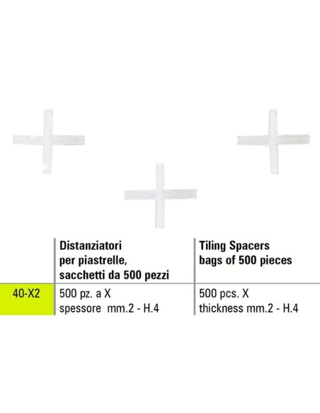 1 - TILING PLASTIC SPACERS X SIGMA 40-X2 BAGS OF 500 PICES THICKNESS mm 2 - H.4