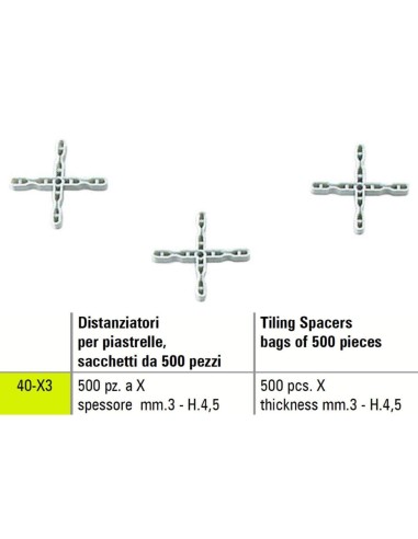 1 - TILING PLASTIC SPACERS X SIGMA 40-X3 BAGS OF 500 PICES THICKNESS mm 3 - H.4,5